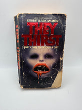 Load image into Gallery viewer, They Thirst